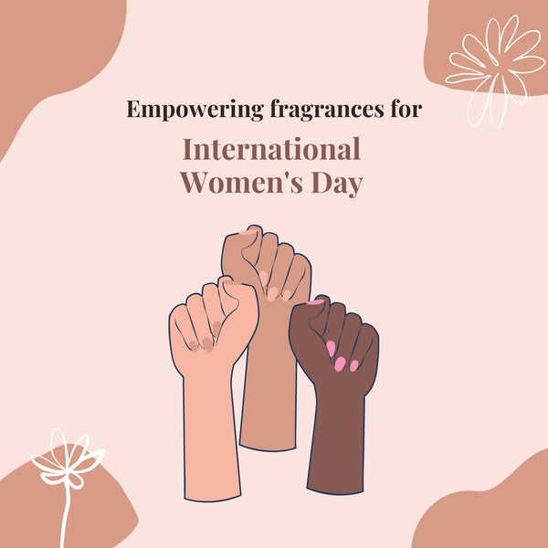 Discover empowering fragrances this International Women's Day